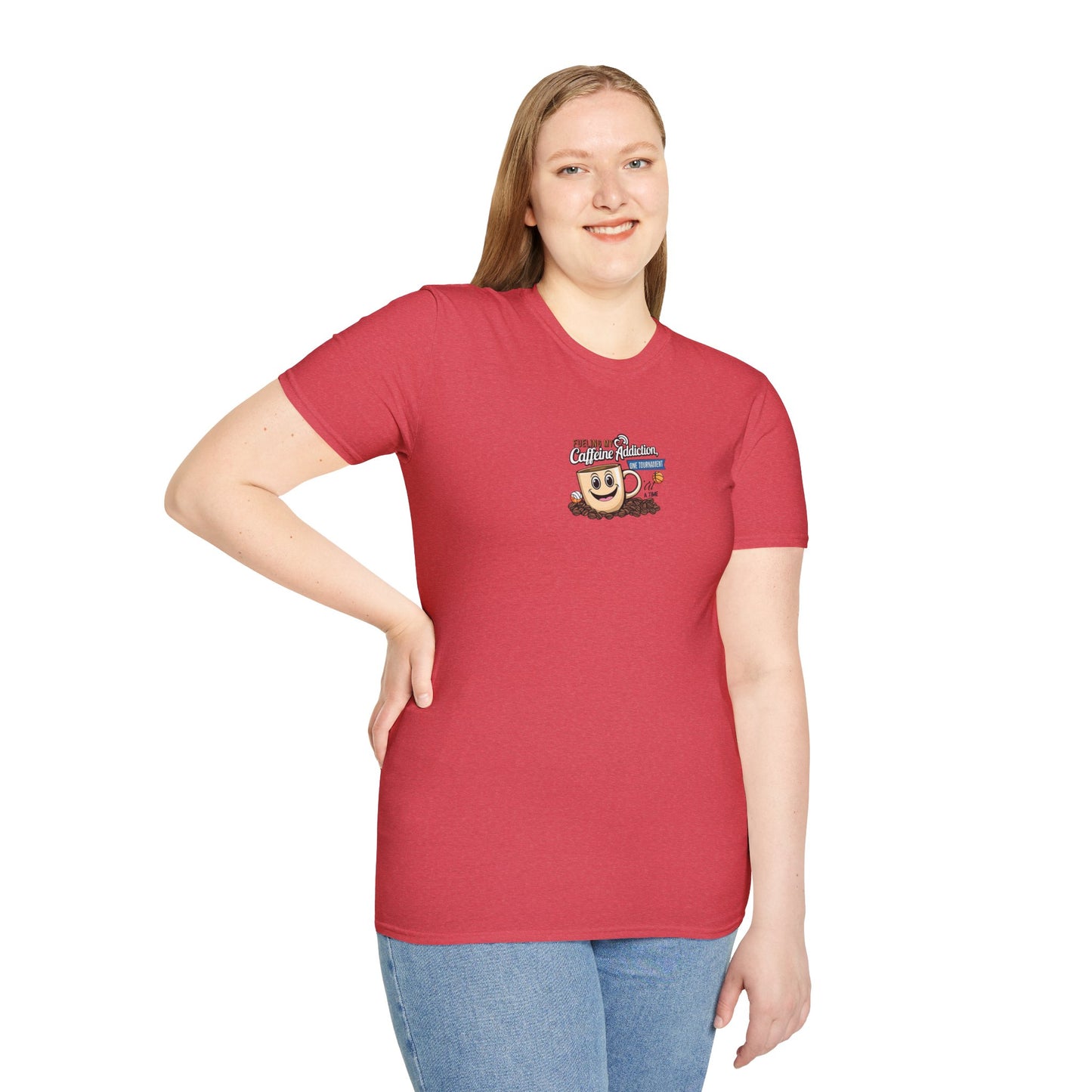 Fueling My Caffeine Addiction One Tourney at a Time - Softstyle Tee
