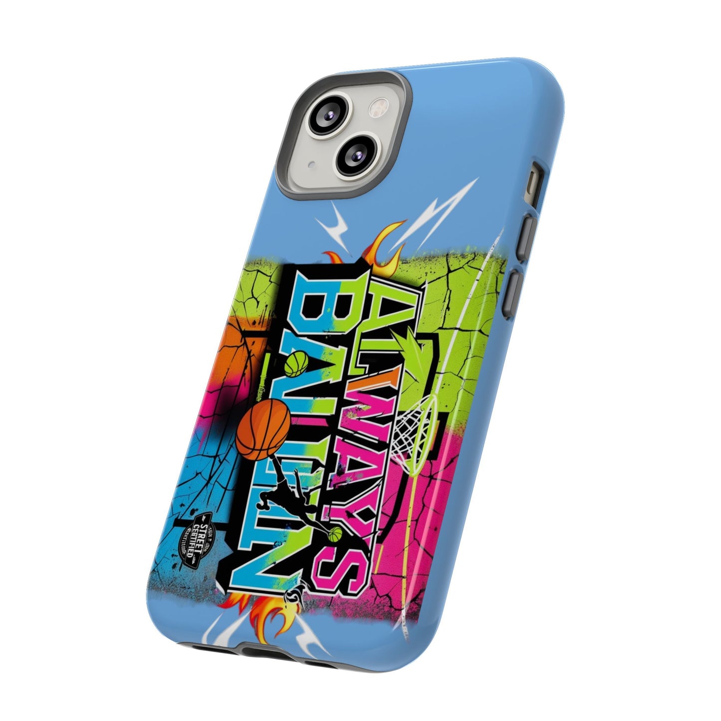 Copy of Always Ballin' (light blue) - Tough Case