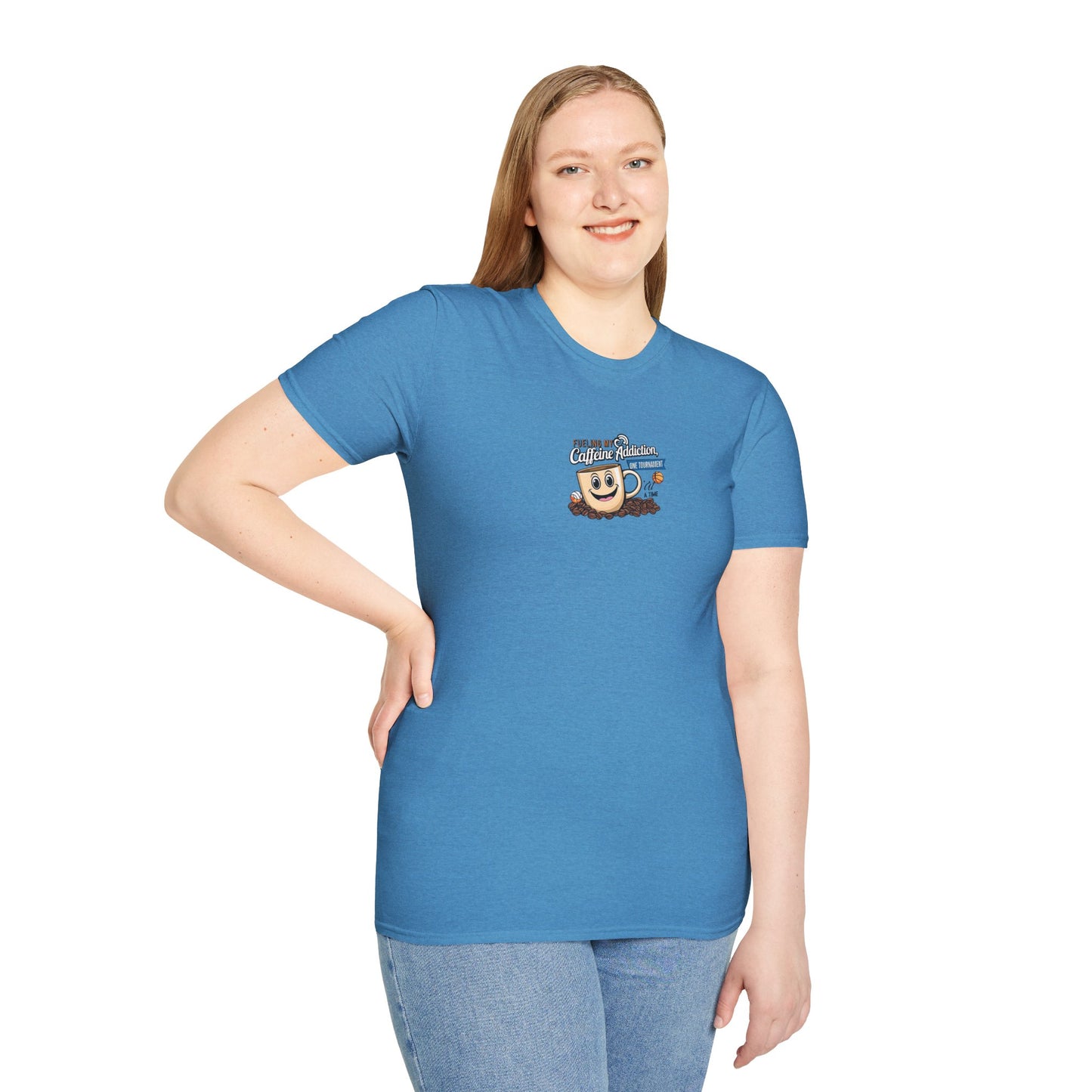 Fueling My Caffeine Addiction One Tourney at a Time - Softstyle Tee