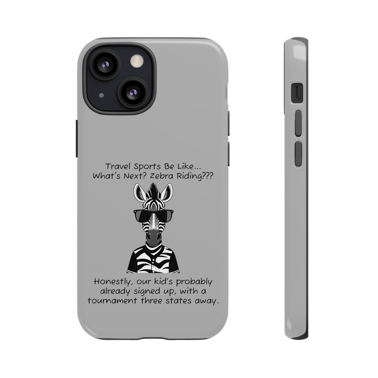 What's Next? Zebra Riding Travel Sports - Light Grey Tough Case