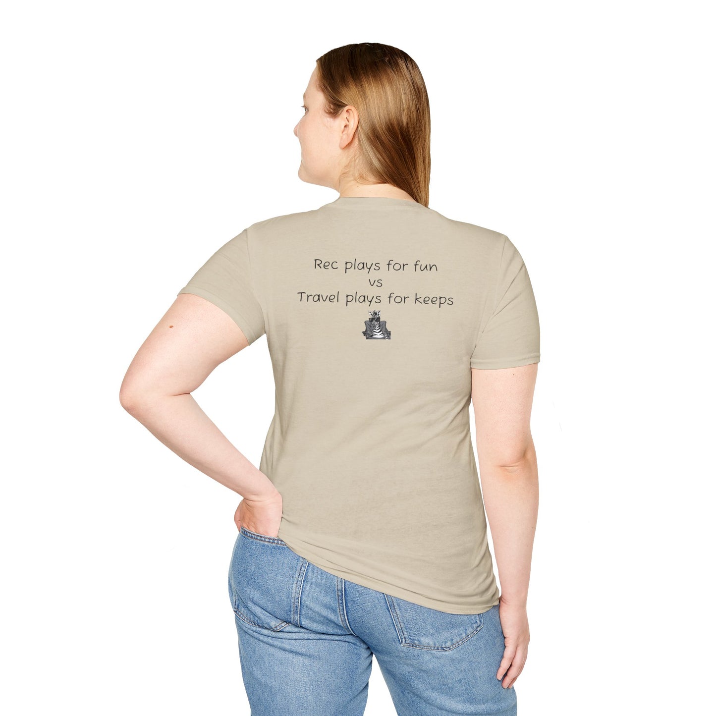 "Rec plays for fun vs Travel plays for keeps - Sideline Softstyle Tee