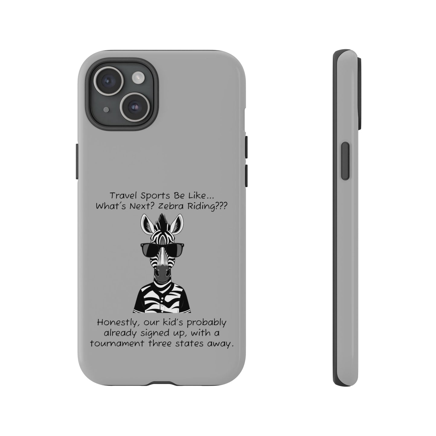What's Next? Zebra Riding Travel Sports - Light Grey Tough Case