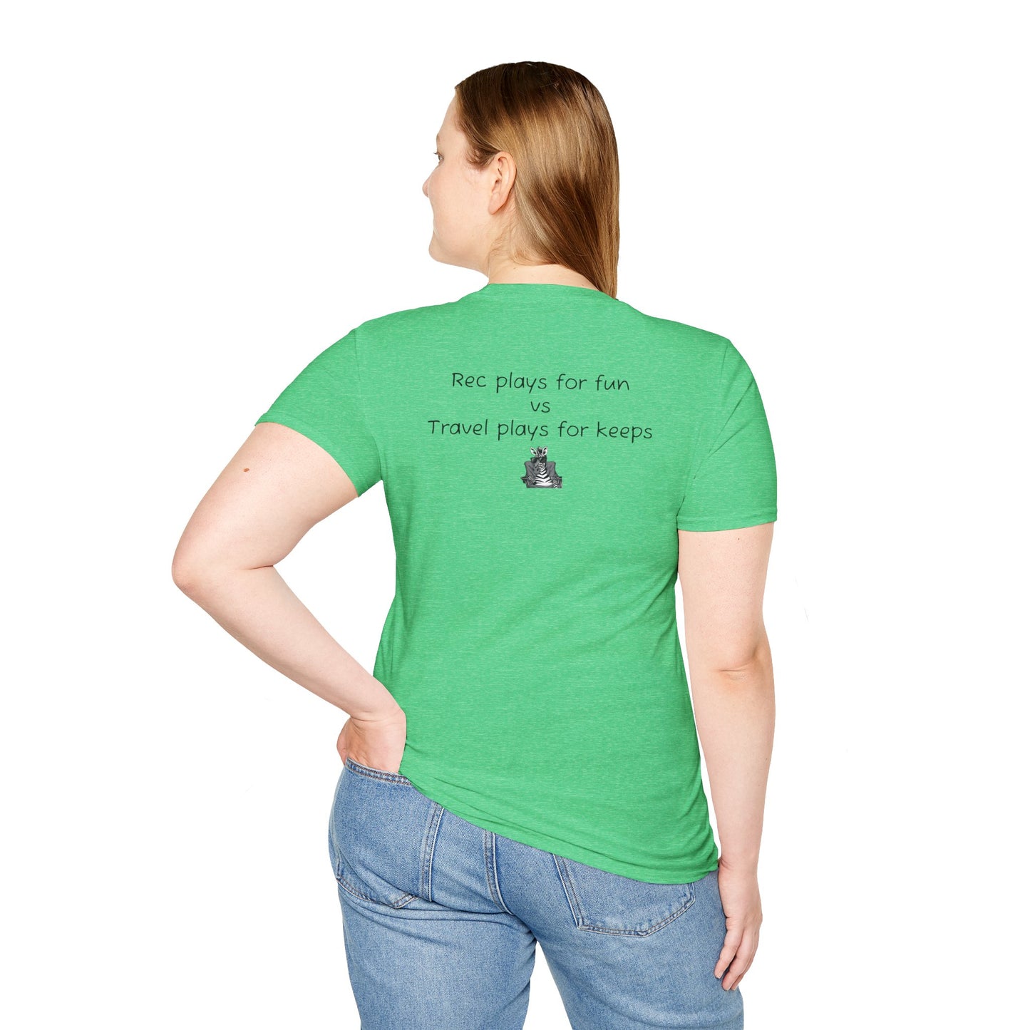 "Rec plays for fun vs Travel plays for keeps - Sideline Softstyle Tee
