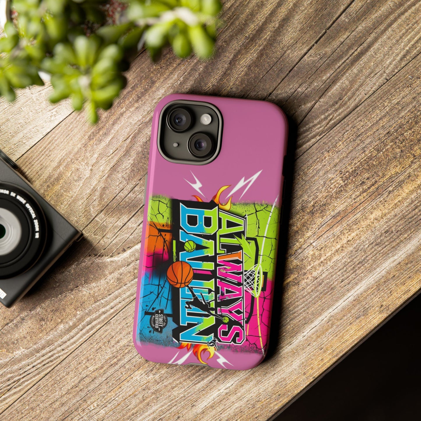 Always Ballin' (light pink) - Tough Case
