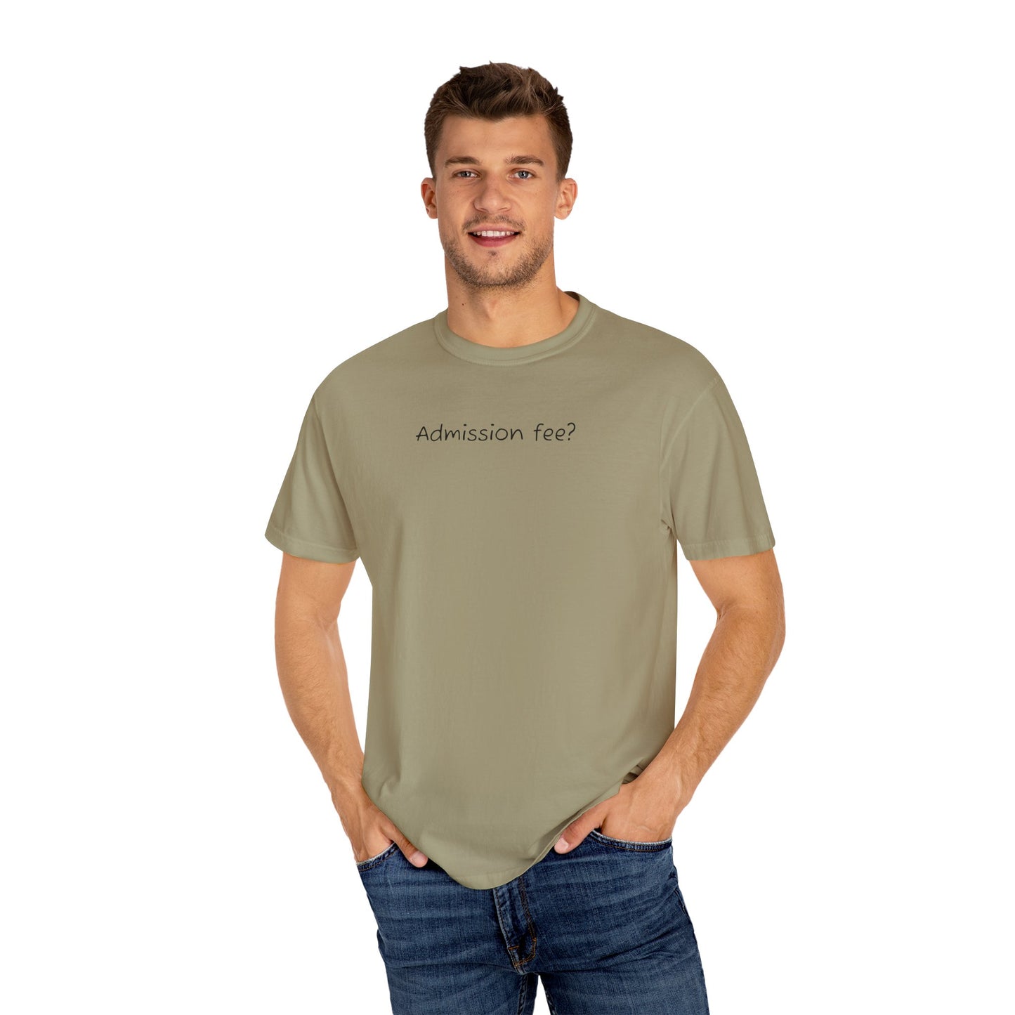 Why More Admission Fees - Comfy Tee