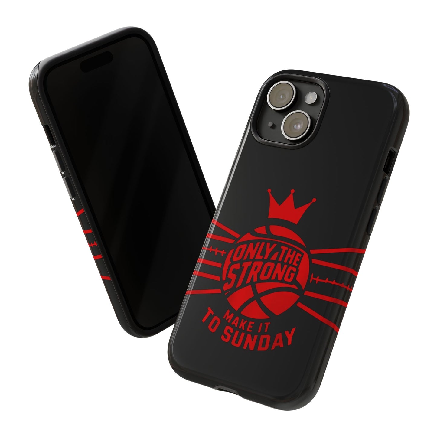 Only the Strong Make it to Sunday (black) - Tough Case