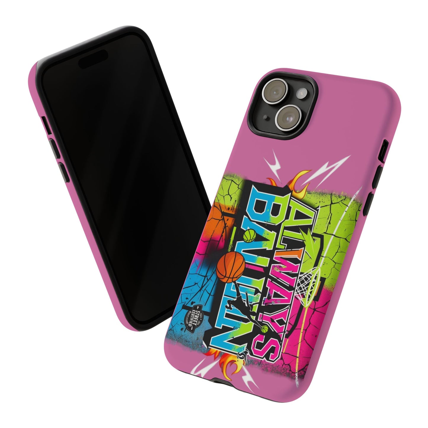 Always Ballin' (light pink) - Tough Case