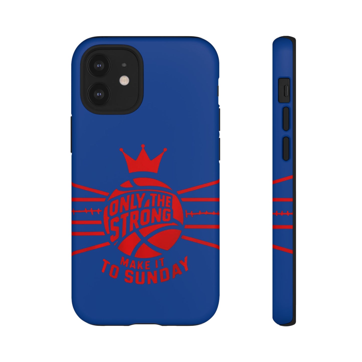 Only the Strong Make it to Sunday (dark blue) - Tough Case