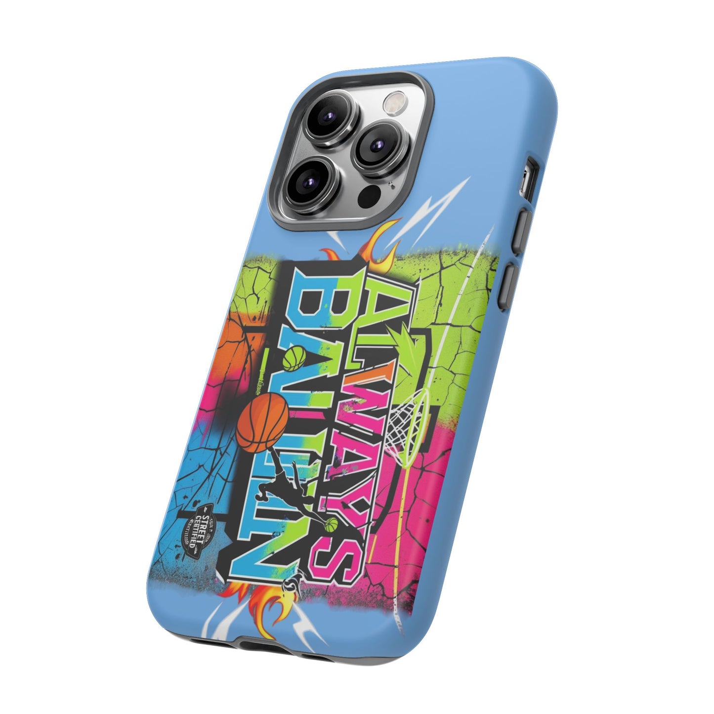 Copy of Always Ballin' (light blue) - Tough Case