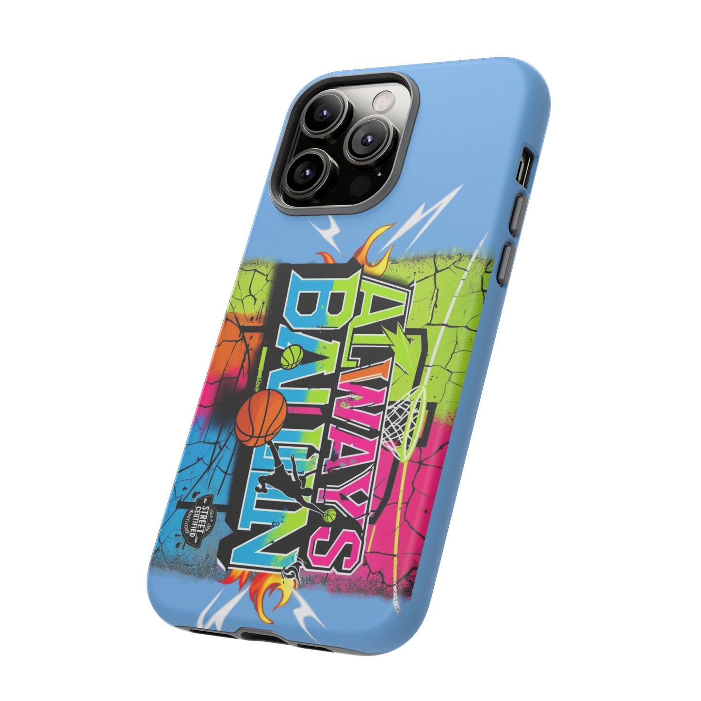 Copy of Always Ballin' (light blue) - Tough Case
