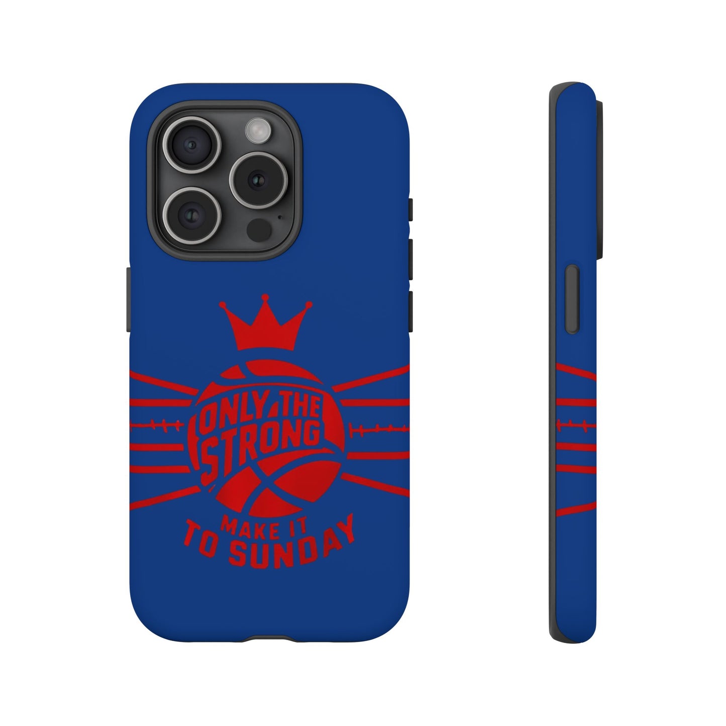 Only the Strong Make it to Sunday (dark blue) - Tough Case