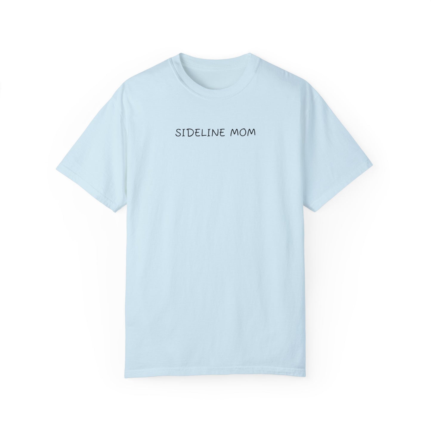 Sideline Mom - Comfy Tee