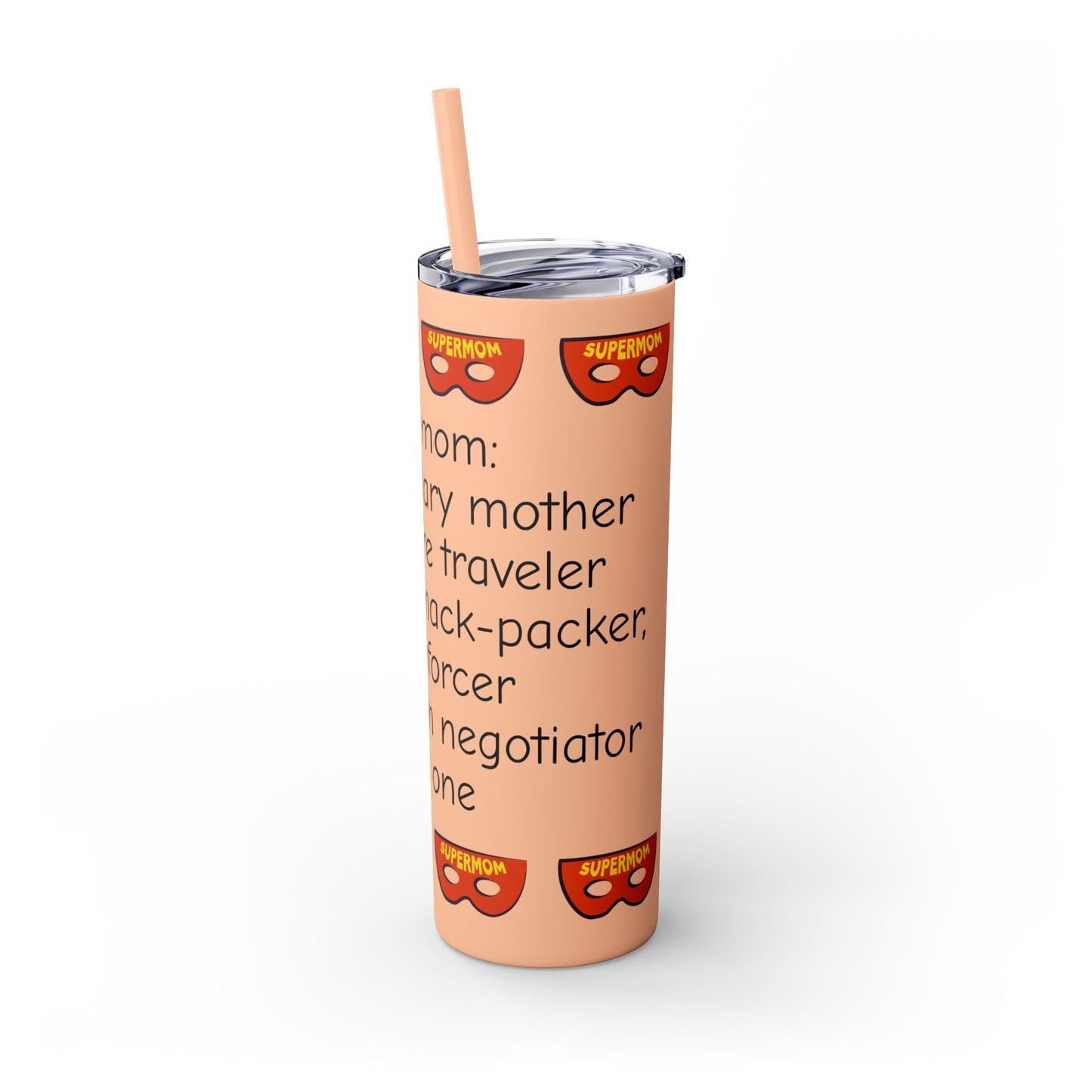 Super Mom - 20oz Skinny Tumbler with Straw