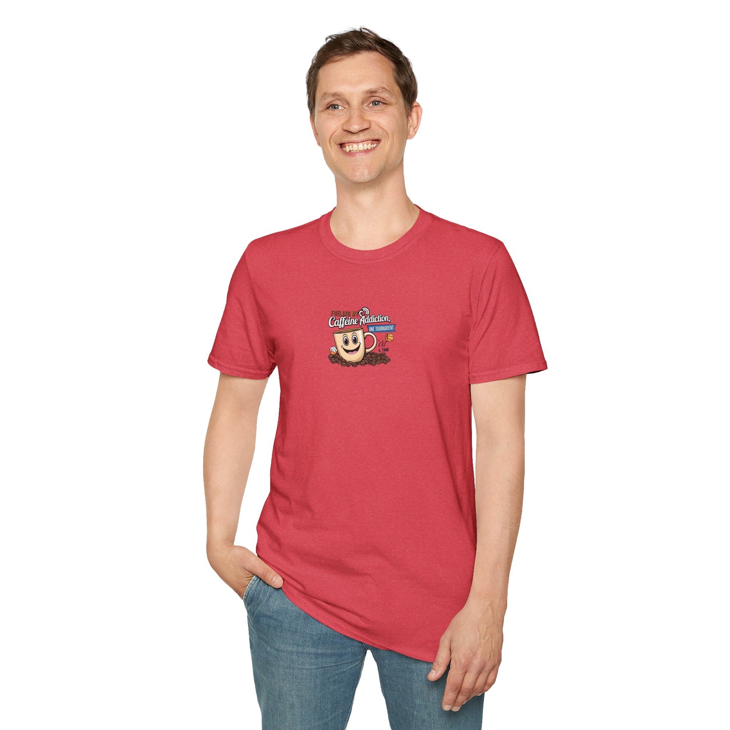 Fueling My Caffeine Addiction One Tourney at a Time - Softstyle Tee