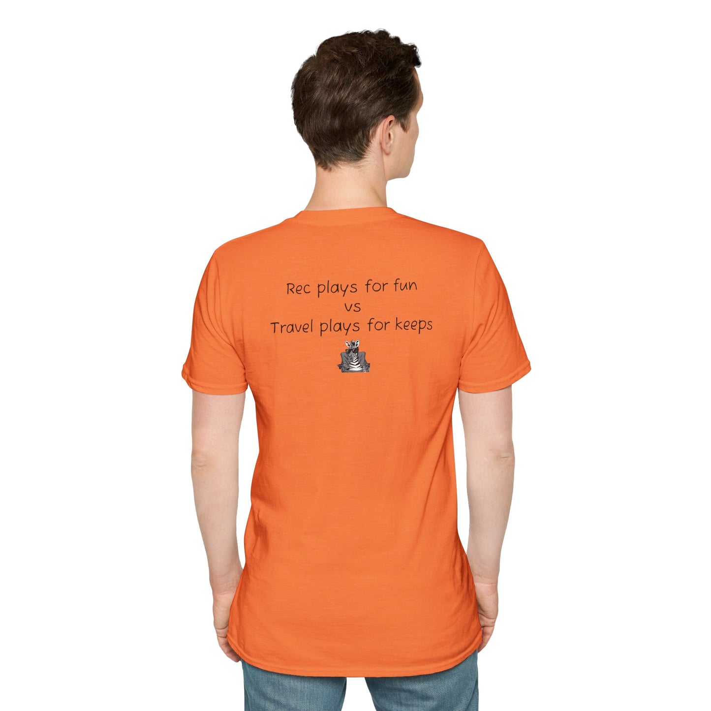 "Rec plays for fun vs Travel plays for keeps - Sideline Softstyle Tee