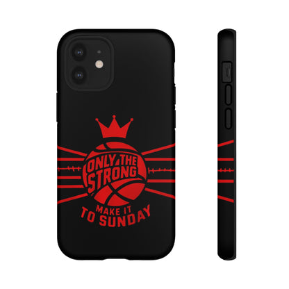 Only the Strong Make it to Sunday (black) - Tough Case
