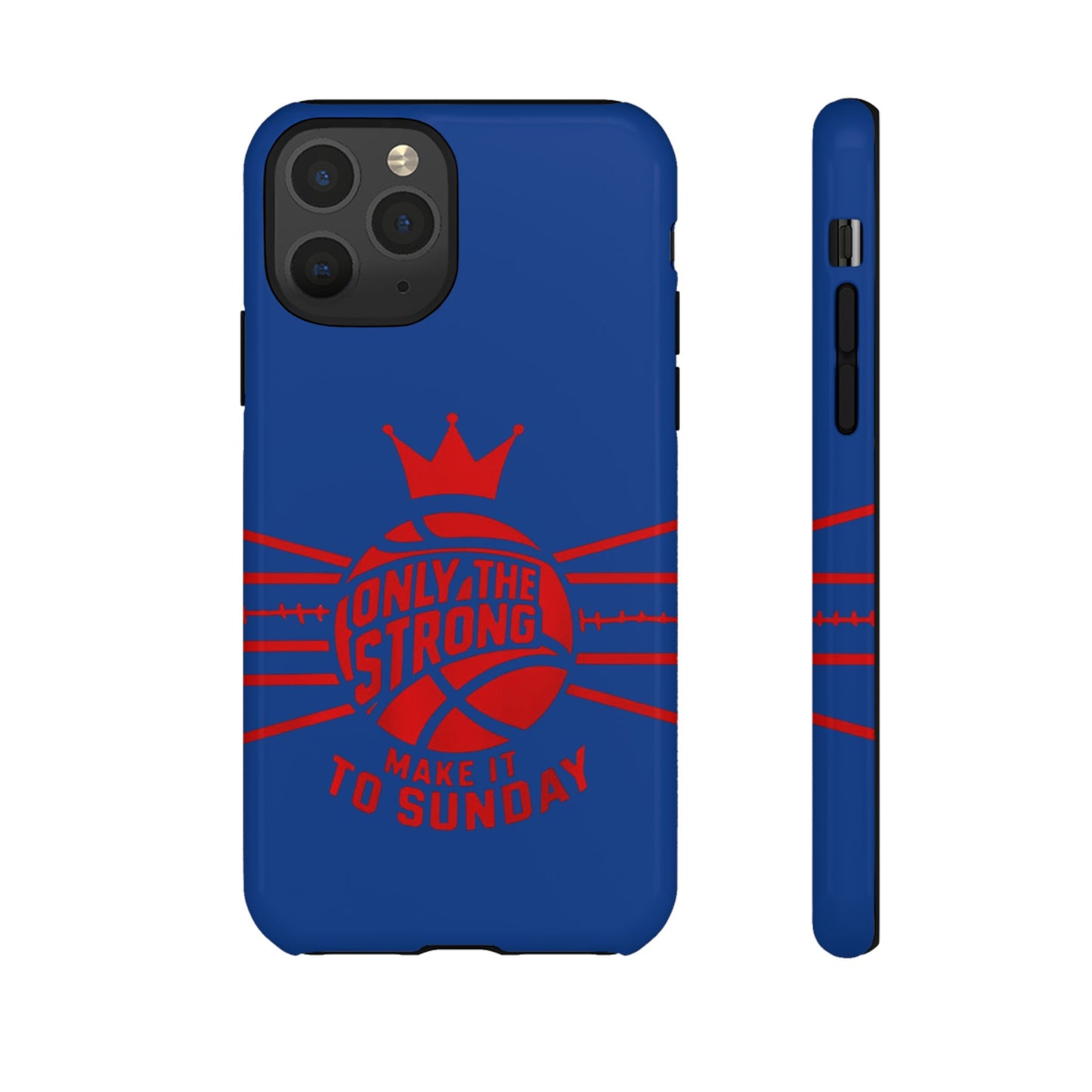 Only the Strong Make it to Sunday (dark blue) - Tough Case