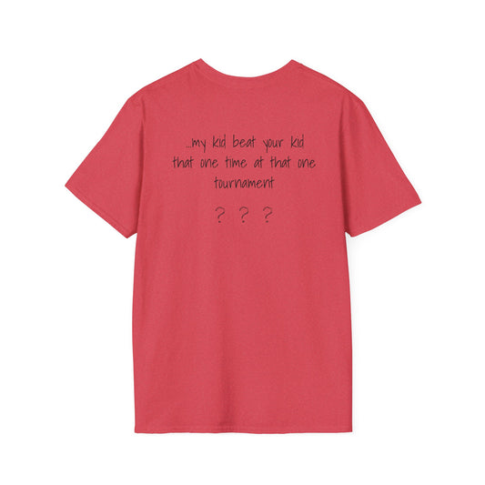 Remember When My Kid Beat Your Kid  - Sideline Softstyle Tee
