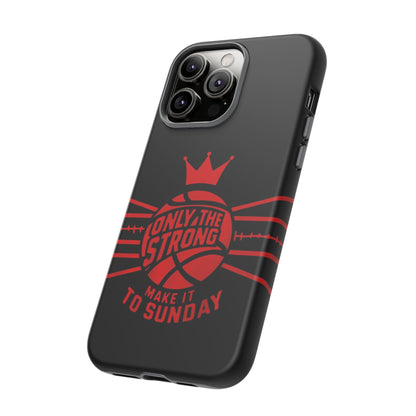 Only the Strong Make it to Sunday (black) - Tough Case