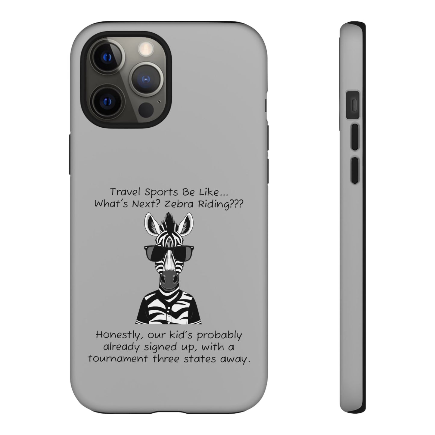 What's Next? Zebra Riding Travel Sports -  Light Grey Tough Case