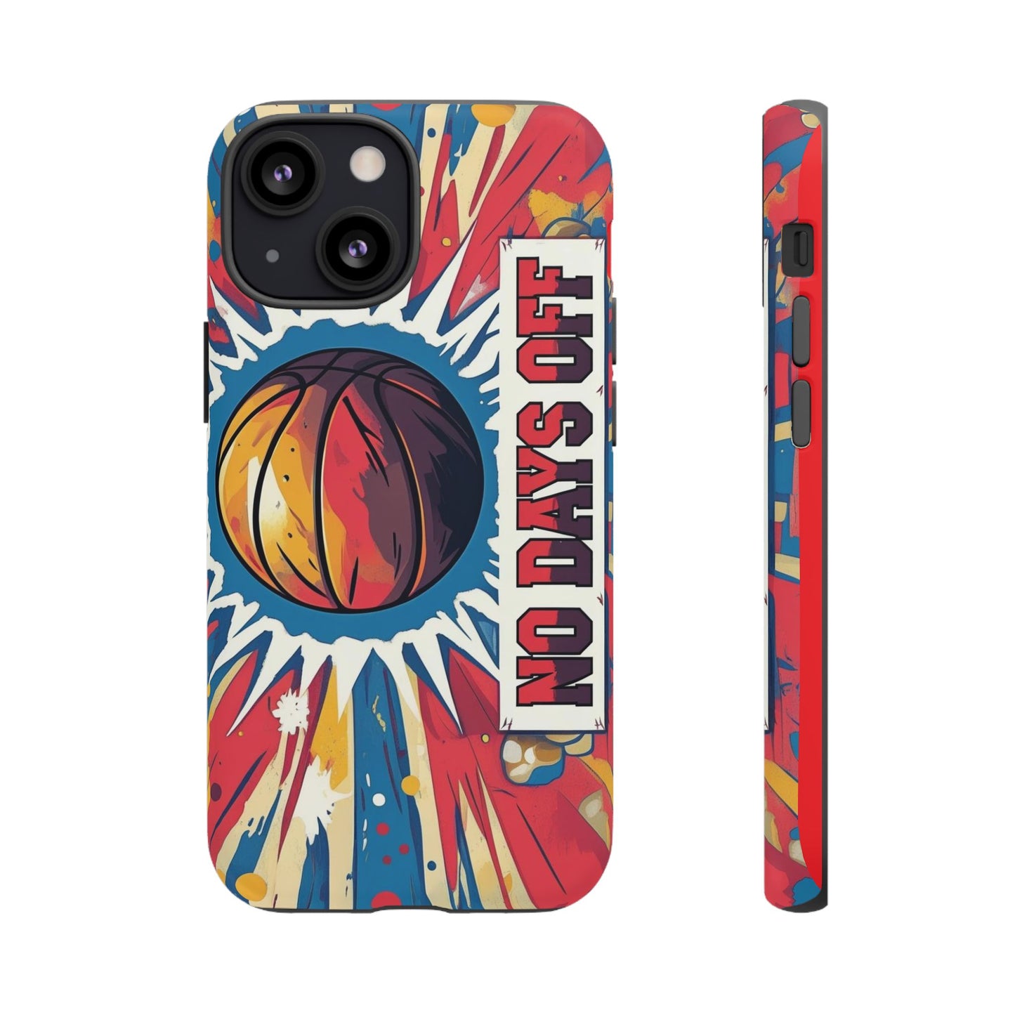 No Days Off Basketball V2 - Tough Case