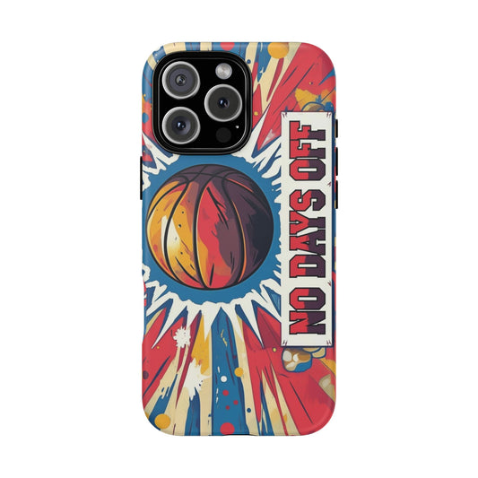 No Days Off Basketball V2 - Tough Case
