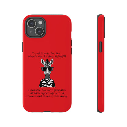 What's Next? Zebra Riding Travel Sports (Red) - Tough Case