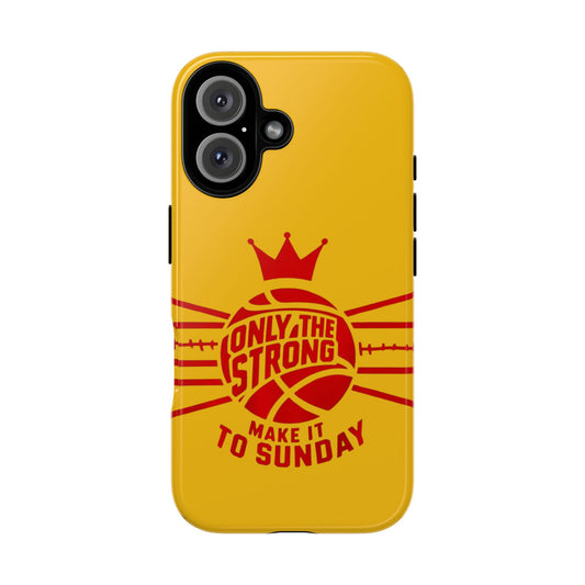 Only the Strong Make it to Sunday (yellow) - Tough Case