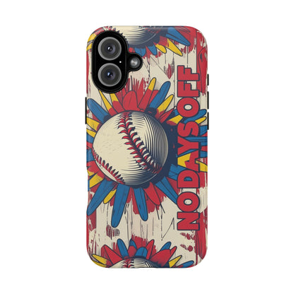 No Days Off Baseball V2- Tough Case