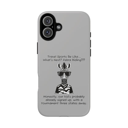 What's Next? Zebra Riding Travel Sports -  Light Grey Tough Case