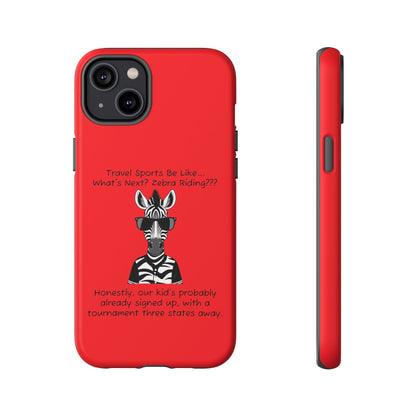 What's Next? Zebra Riding Travel Sports (Red) - Tough Case