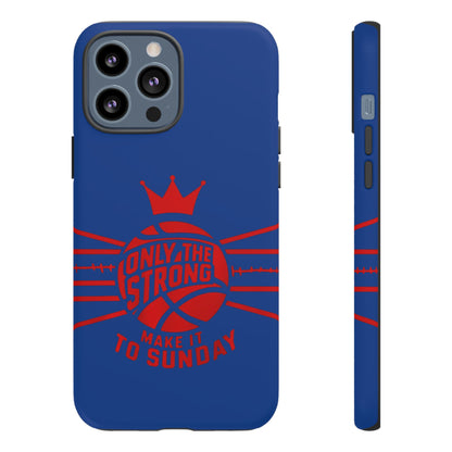 Only the Strong Make it to Sunday (dark blue) - Tough Case