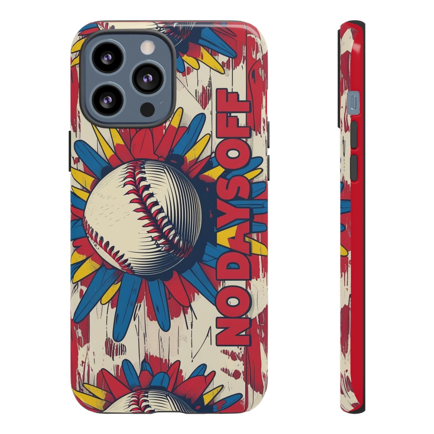 No Days Off Baseball V2- Tough Case