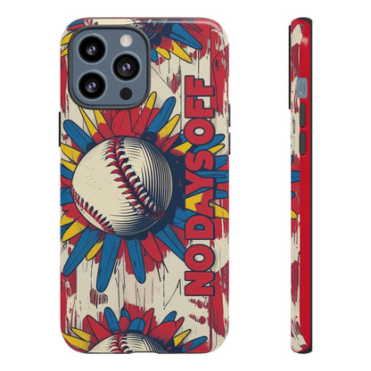 No Days Off Baseball V2- Tough Case
