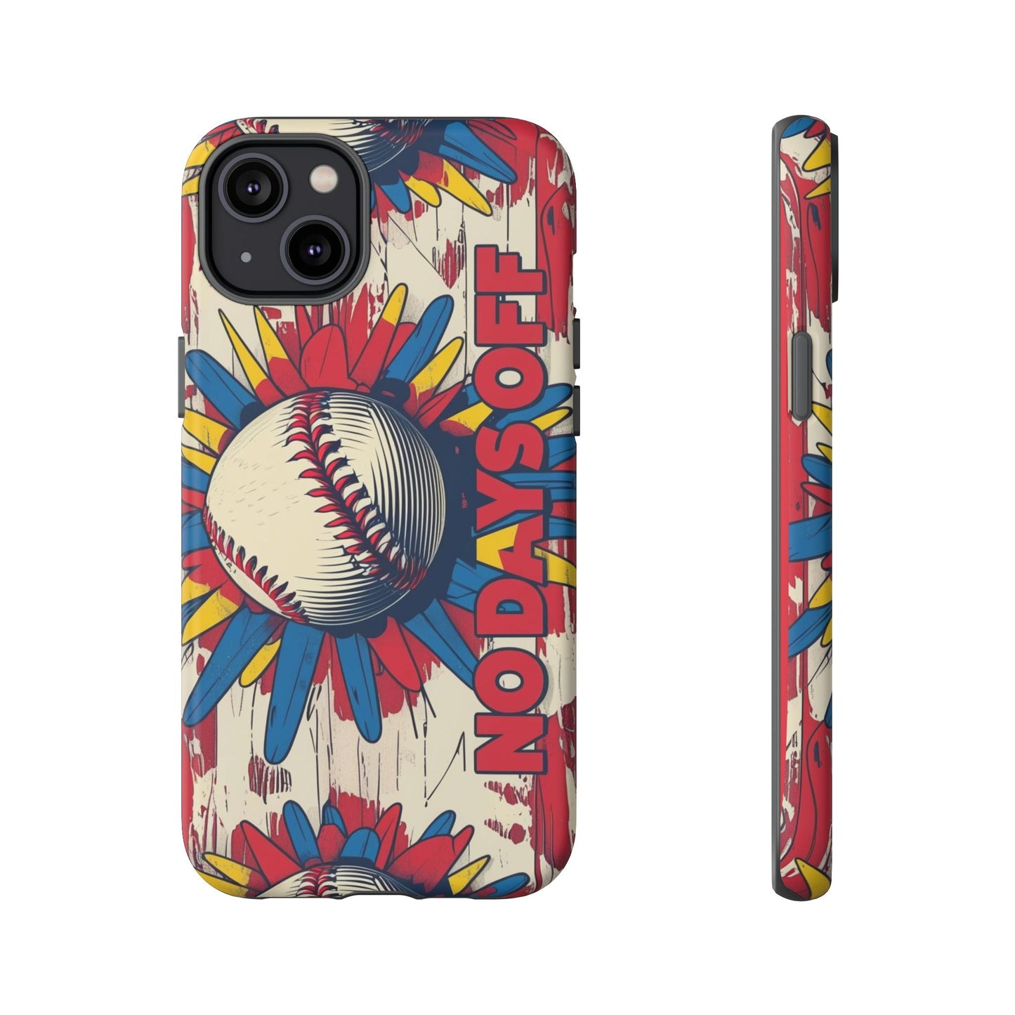 No Days Off Baseball V2- Tough Case