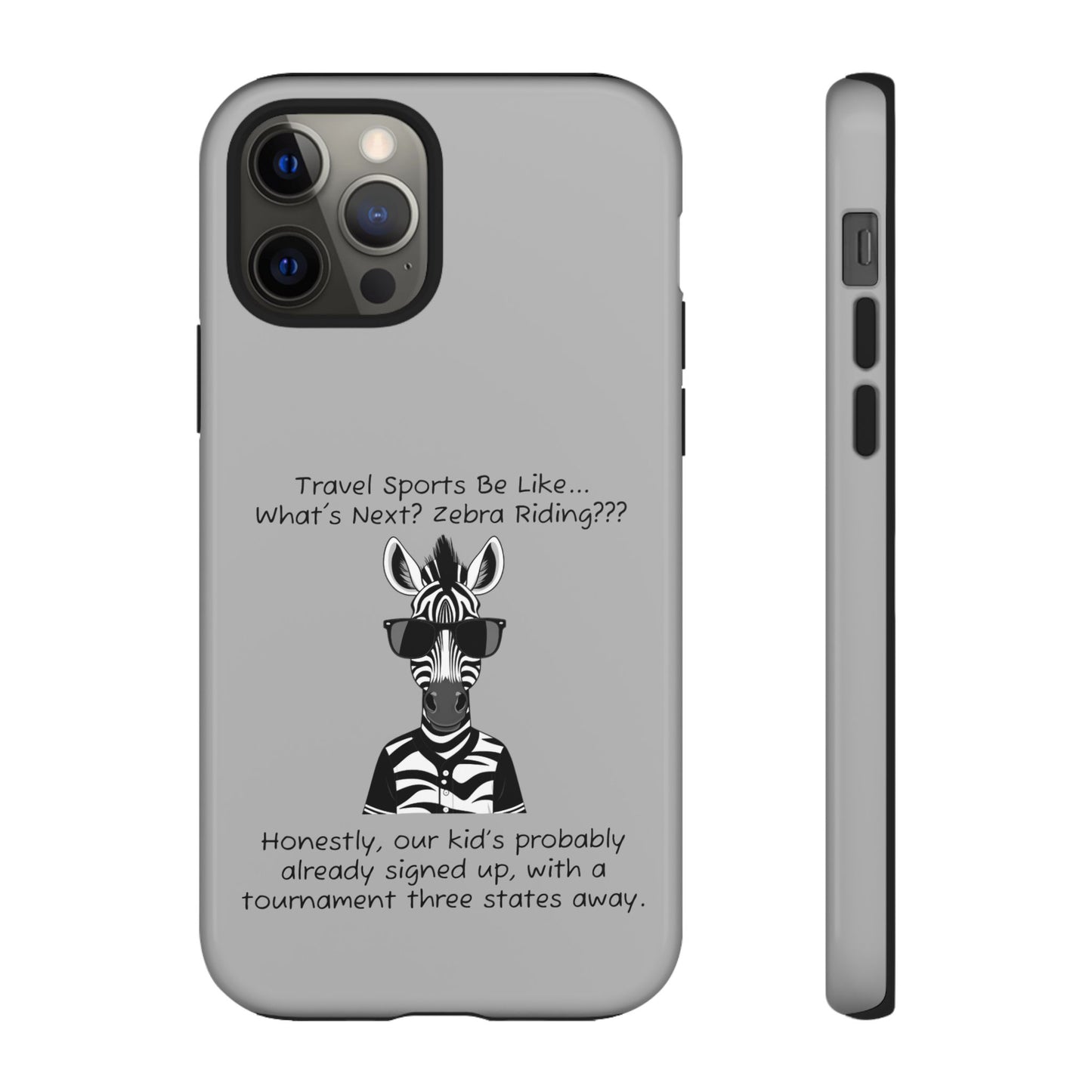 What's Next? Zebra Riding Travel Sports -  Light Grey Tough Case