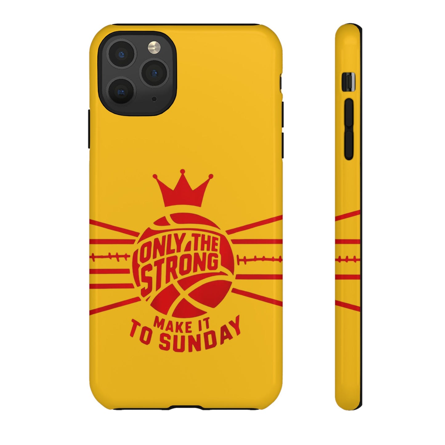 Only the Strong Make it to Sunday (yellow) - Tough Case