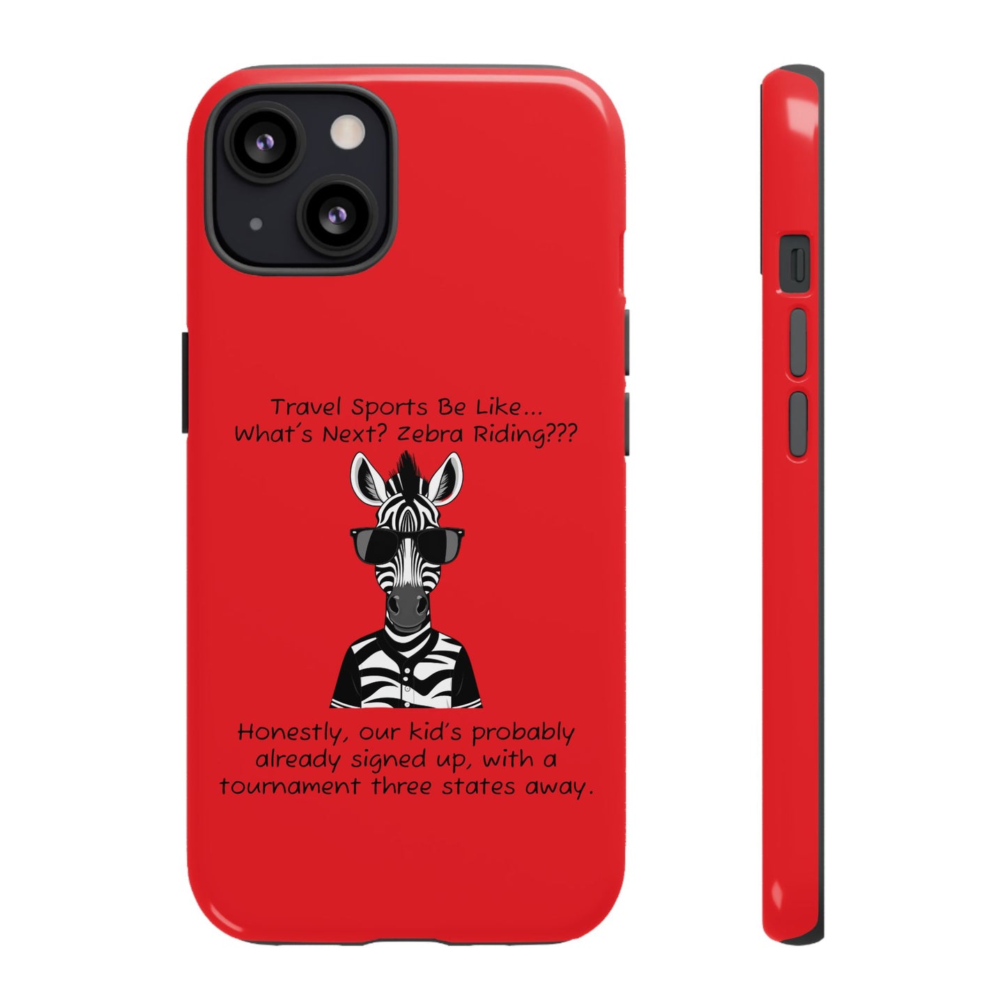 What's Next? Zebra Riding Travel Sports (Red) - Tough Case