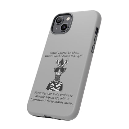 What's Next? Zebra Riding Travel Sports -  Light Grey Tough Case