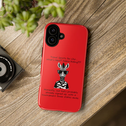 What's Next? Zebra Riding Travel Sports (Red) - Tough Case