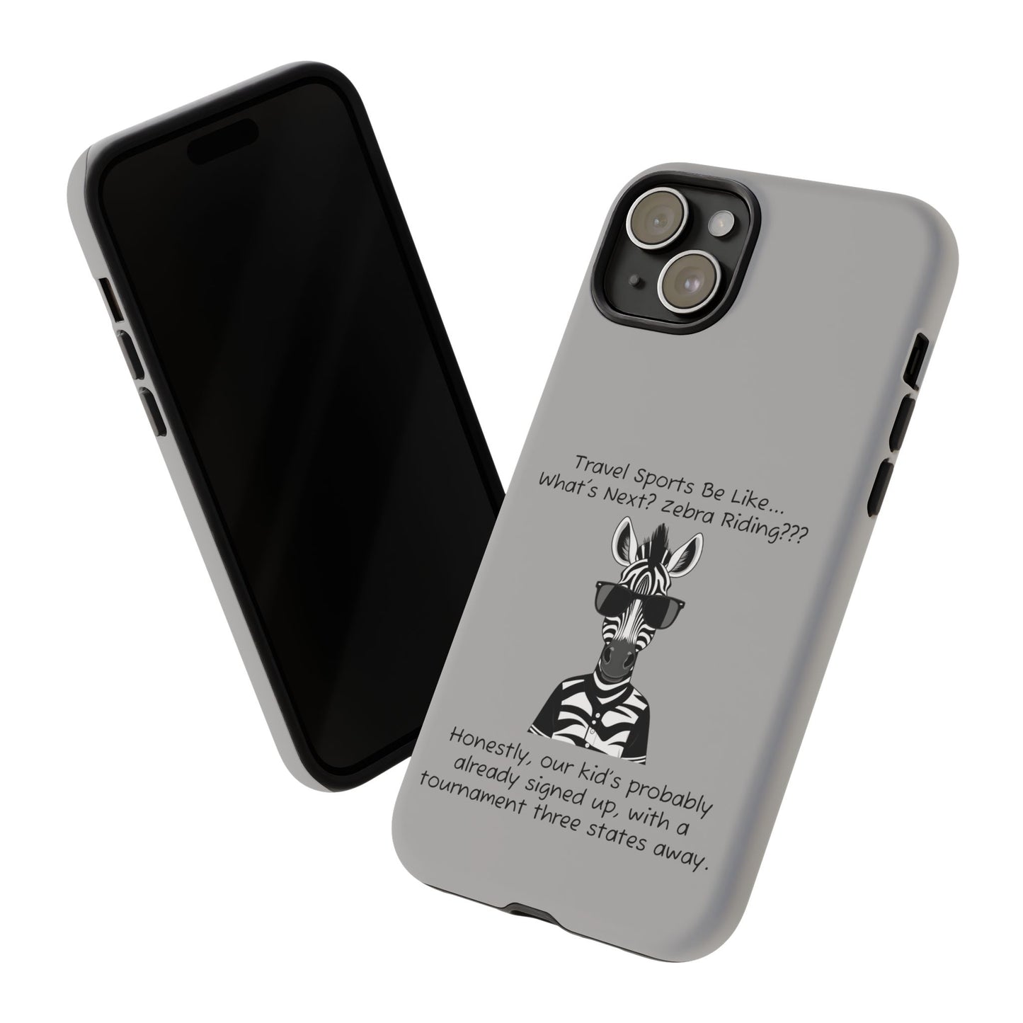 What's Next? Zebra Riding Travel Sports -  Light Grey Tough Case
