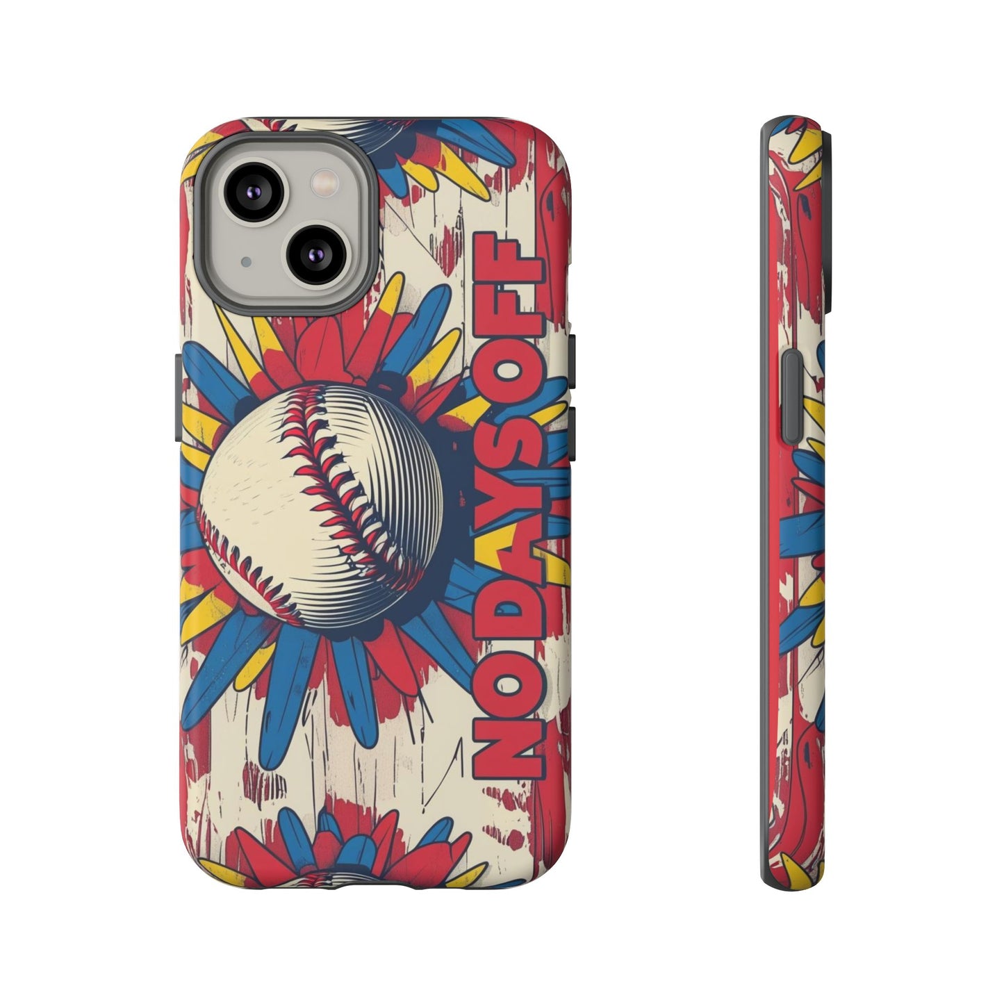 No Days Off Baseball V2- Tough Case