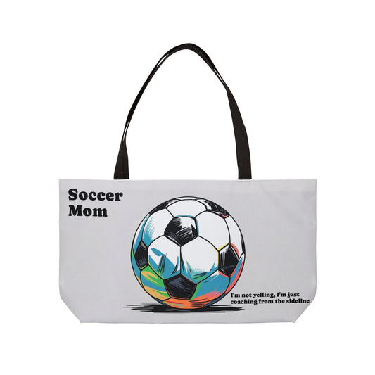 Soccer Mom - I'm Not Yelling, I'm Sideline Coaching" | Funny Soccer Tote Bag