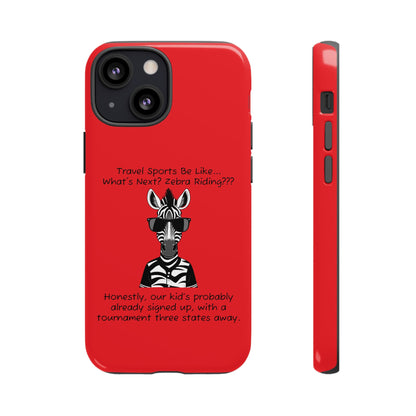 What's Next? Zebra Riding Travel Sports (Red) - Tough Case