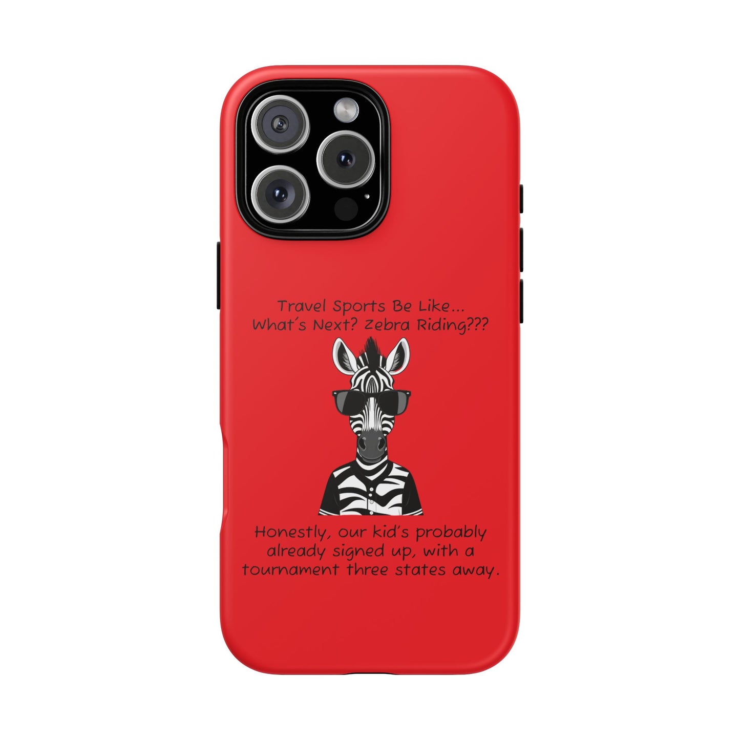 What's Next? Zebra Riding Travel Sports (Red) - Tough Case