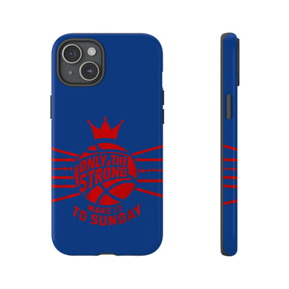 Only the Strong Make it to Sunday (dark blue) - Tough Case