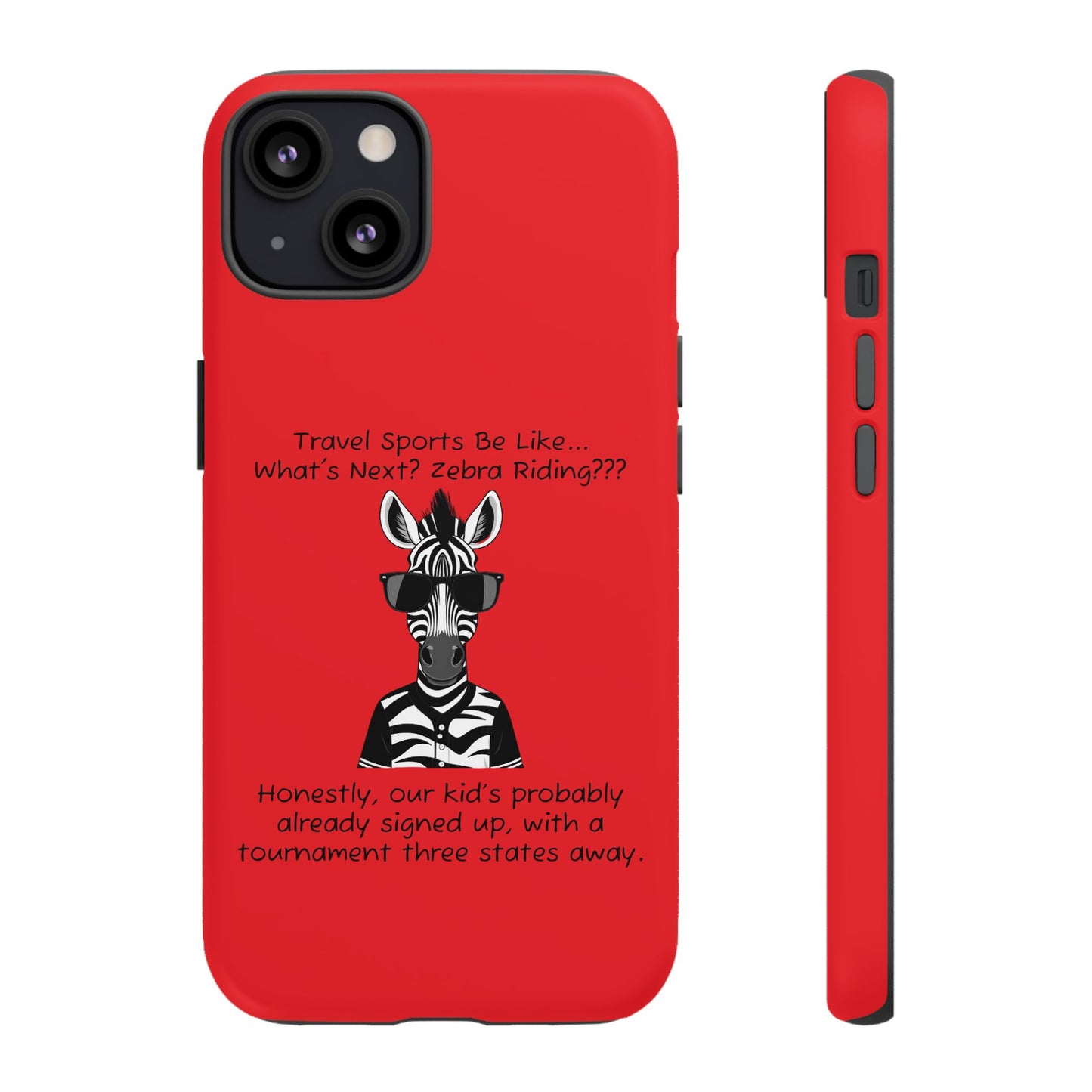 What's Next? Zebra Riding Travel Sports (Red) - Tough Case