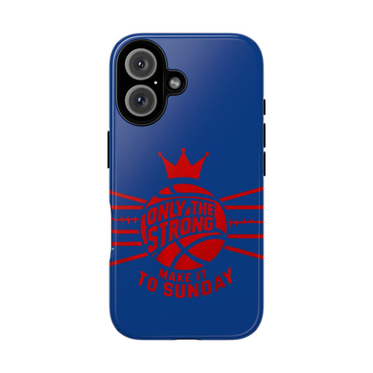 Only the Strong Make it to Sunday (dark blue) - Tough Case