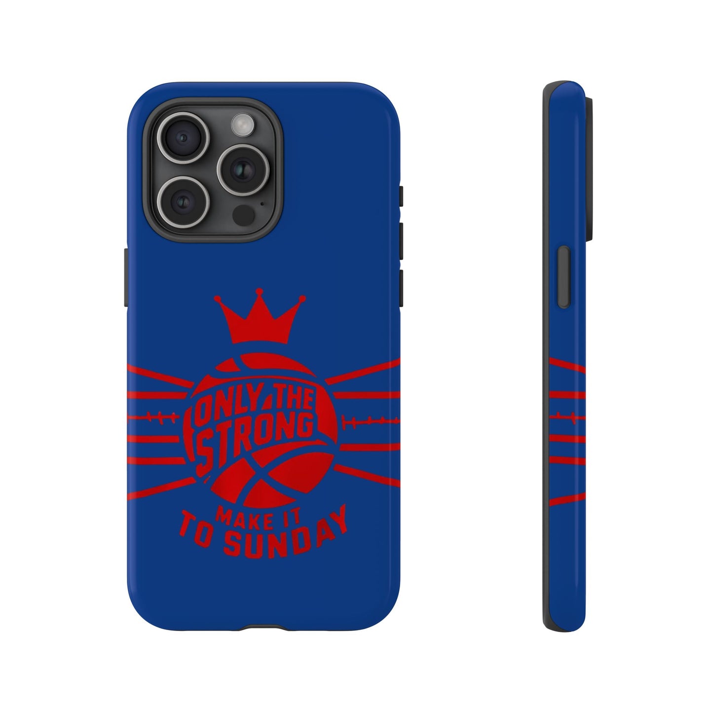 Only the Strong Make it to Sunday (dark blue) - Tough Case