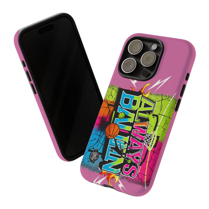 Always Ballin' (light pink) - Tough Case